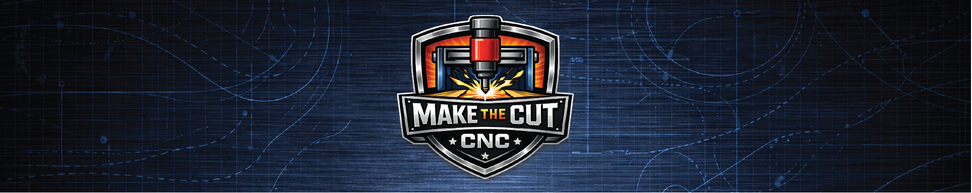 Make The Cut CNC community banner featuring a shield logo with a CNC spindle cutting material, sparks flying, over a brushed steel and blueprint-style toolpath background.